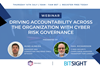 Driving Accountability across the Organization with Cyber Risk Governance