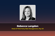 Rebecca Langdon Head of Third Party Risk Management, Pay UK