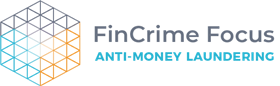 FinCrime Focus - Anti-Money Laundering