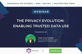 The Privacy Evolution: Enabling Trusted Data Use