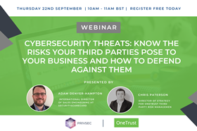Cybersecurity Threats: Know The Risks Your Third Parties Pose to Your Business and How to Defend Against Them