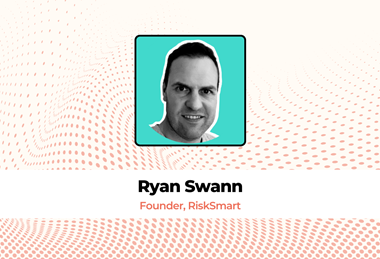 Ryan Swann Founder, RiskSmart