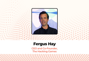 Fergus Hay, CEO and Co-Founder, The Hacking Games
