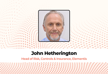John Hetherington, Head of Risk, Controls & Insurance, Elementis
