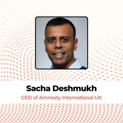 Sacha Deshmukh CEO of Amnesty International UK