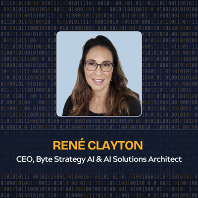 René Clayton  CEO, Byte Strategy AI & AI Solutions Architect