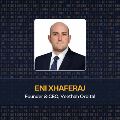 Eni Xhaferaj Founder & CEO, Veethah Orbital