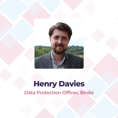 Henry Davies Data Protection Officer, Birdie