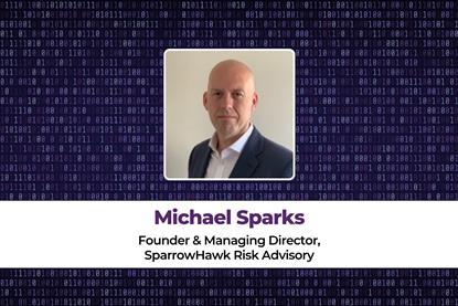 Michael Sparks Founder & Managing Director, SparrowHawk Risk Advisory