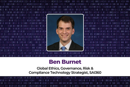 Ben Burnet Global Ethics, Governance, Risk & Compliance Technology Strategist, SAI360