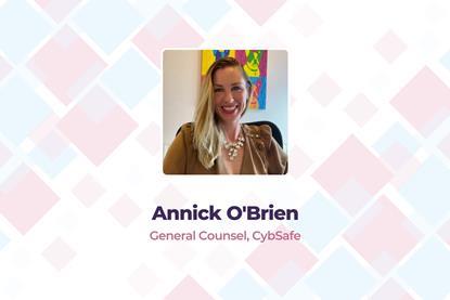 Annick O'Brien General Counsel, CybSafe