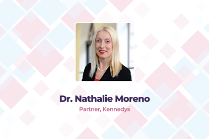 Dr. Nathalie Moreno Partner, Kennedys