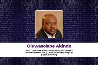 Oluwasolape Akinde Head Governance, Risk & Compliance (GRC) and Data Protection Officer (DPO), Seven Up Bottling Company (PepsiCo Bottlers)