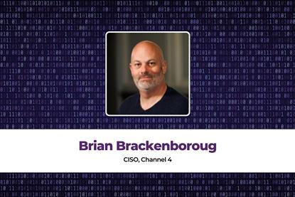Brian Brackenboroug CISO, Channel 4