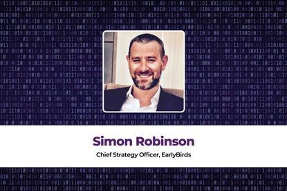 Simon Robinson Chief Strategy Officer, EarlyBirds