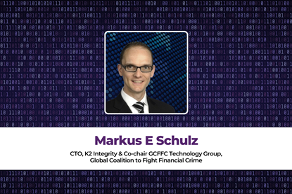 Markus E Schulz CTO, K2 Integrity & co-chair GCFFC Technology Group, Global Coalition to Fight Financial Crime