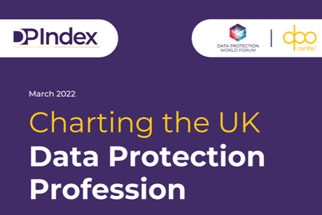 Charting the UK Data Protection Profession -March 2022 Report