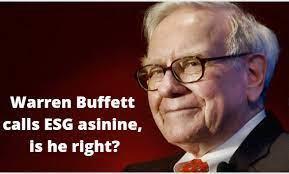 Buffett calls ESG asinine